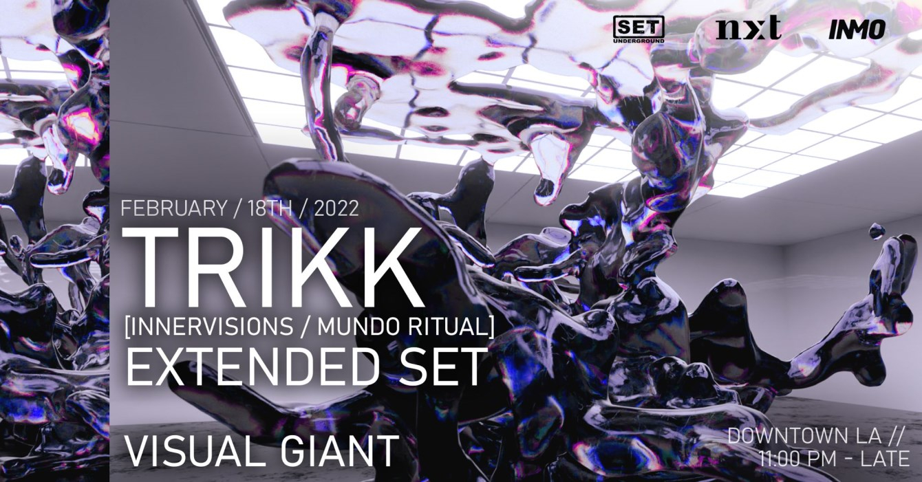 Trikk (Innervisions) + Visual Giant presented by SET, NXT, INMO - Flyer front