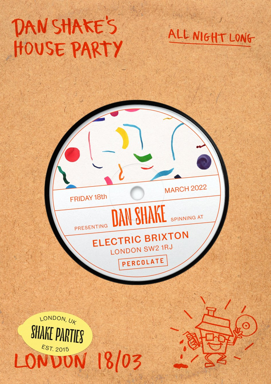 Dan Shake's House Party at Electric Brixton - Flyer front