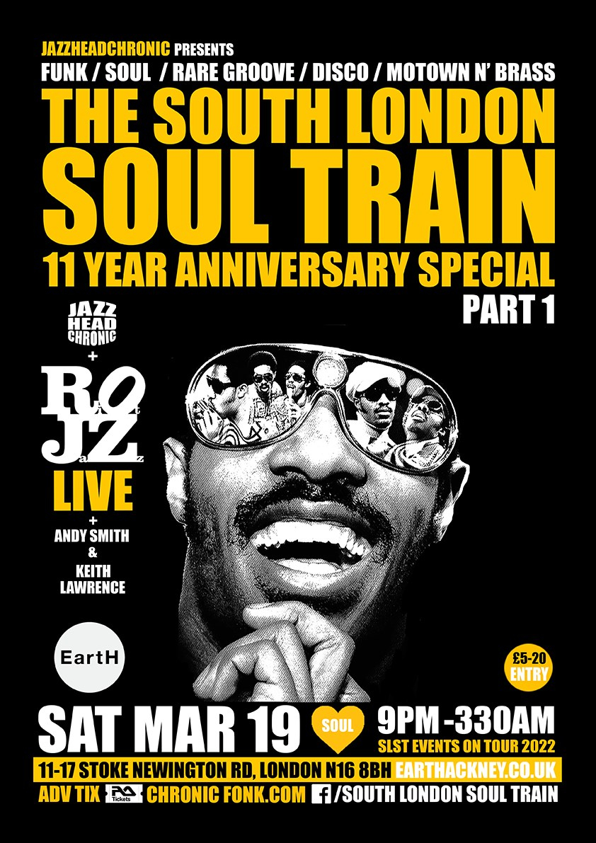The South London Soul Train 11 Yr Special (Part 1) with Riot Jazz (Live) - More - Flyer front
