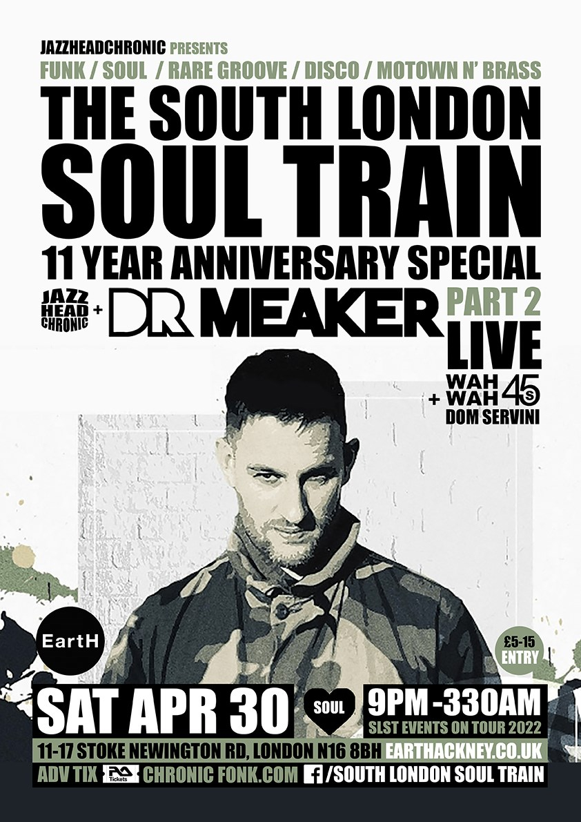The South London Soul Train 11 Yr Special (Part 2) with Dr Meaker (Live) - More - Flyer front