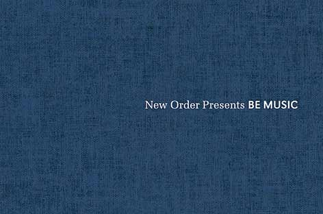 New Order announce compilation of their productions, Be Music image