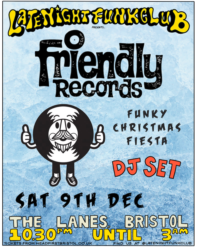 Late Night Funk Club: Friendly Records Funky Christmas Fiesta at The Lanes,  Bristol · Tickets