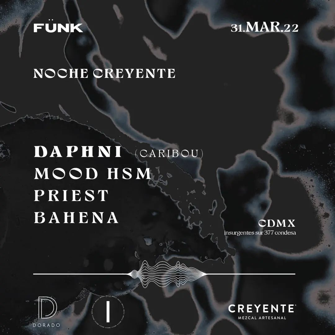 Daphni [Caribou] + Mood HSM + Priest + Bahena en Fünk Club at Fünk, Mexico  City