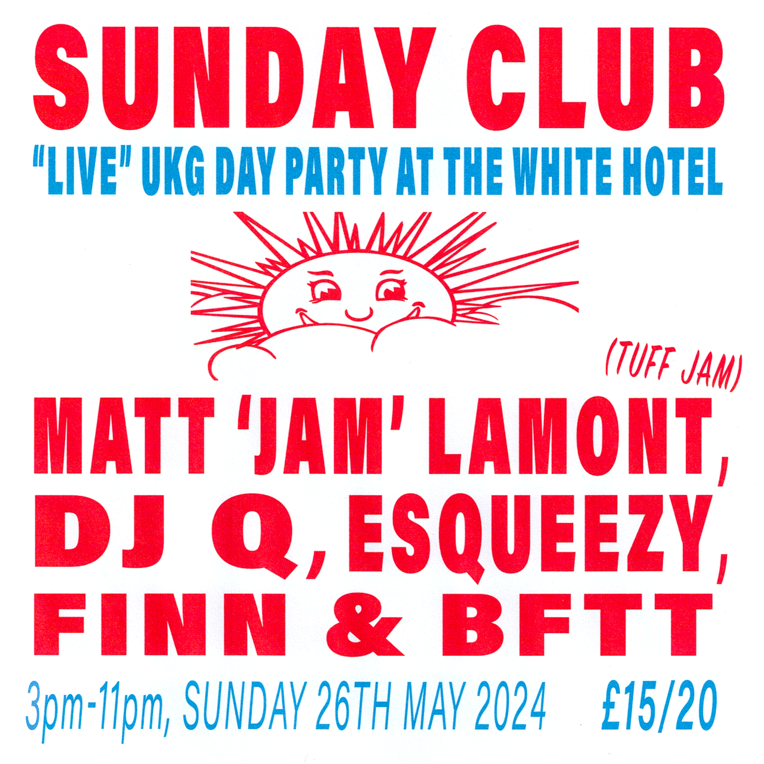 Sunday Club Day Party: Matt Jam Lamont, DJ Q, Finn, BFTT & Esqueezy en The  White Hotel, Manchester · Entradas