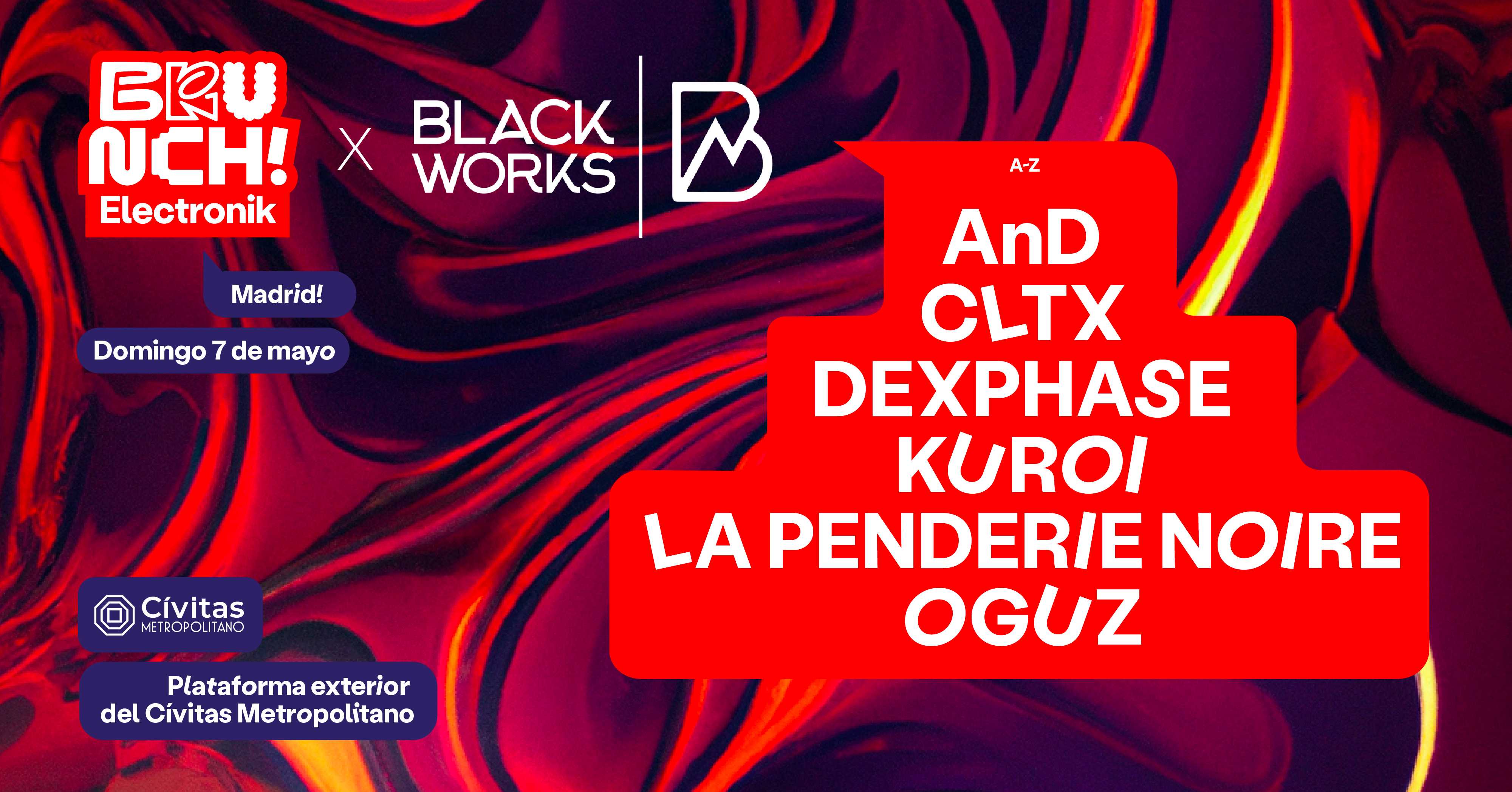'Brunch Electronik Madrid #2 BLACKWORKS: AnD, CLTX, OGUZ, Dexphase y más' flyer image