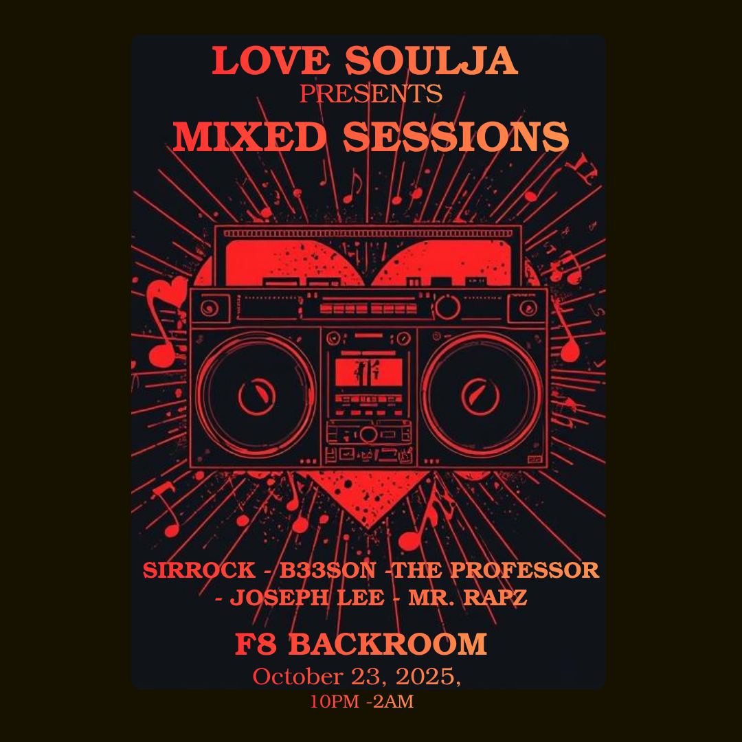 Love Soulja presents Mixed Sessions at F8 1192 Folsom, San