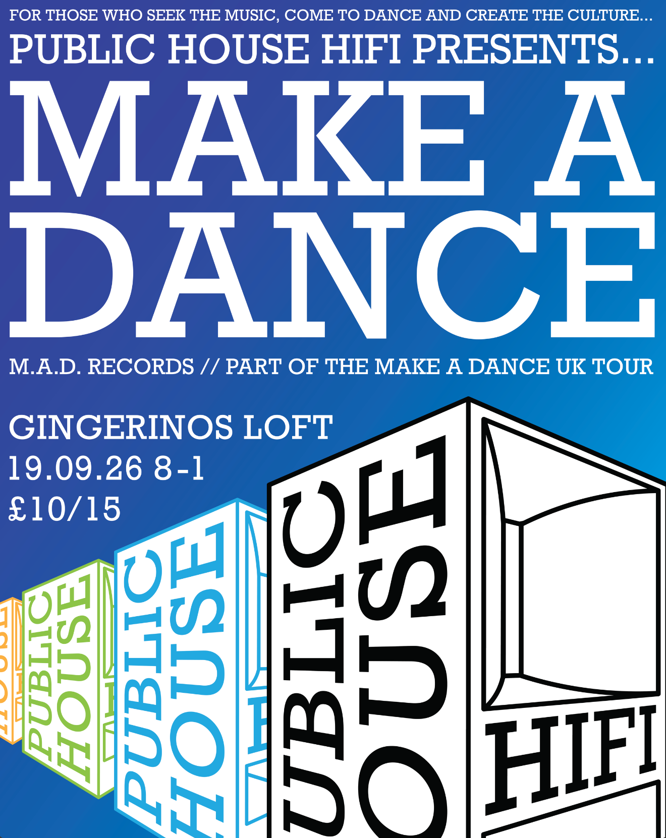 Public House Hifi presents Make A Dance (M.A.D Records) at