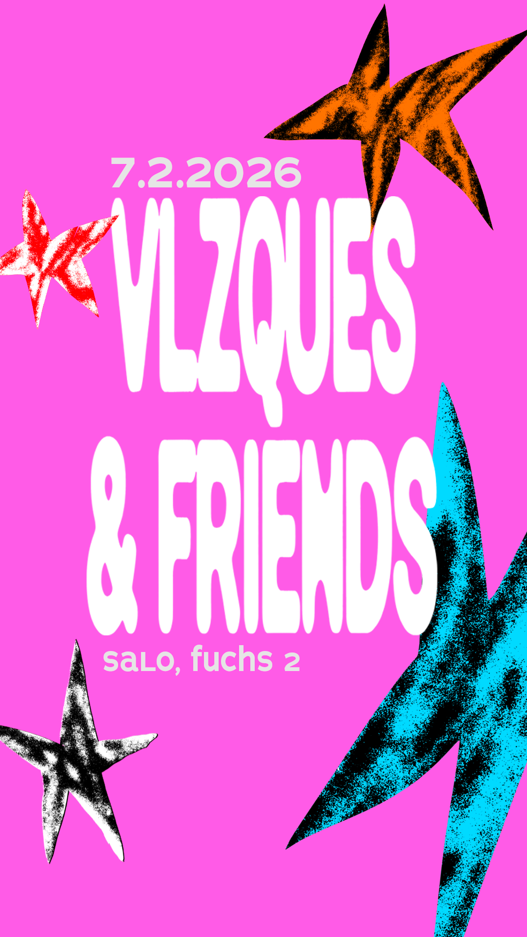VLZQUES & Friends at Fuchs2, Prague