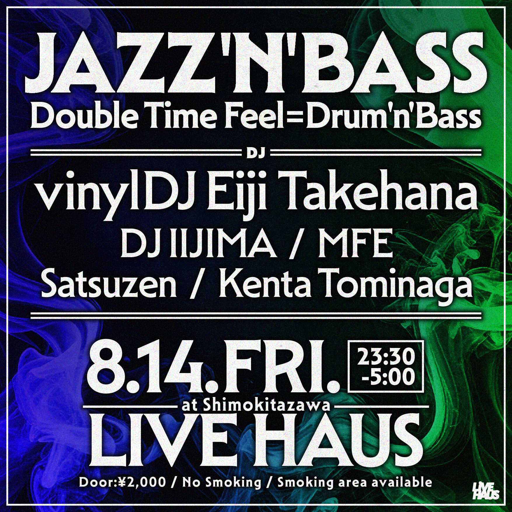 JAZZ'N'BASS - Double Time Feel=Drum'n'Bass at Live Haus, Tokyo