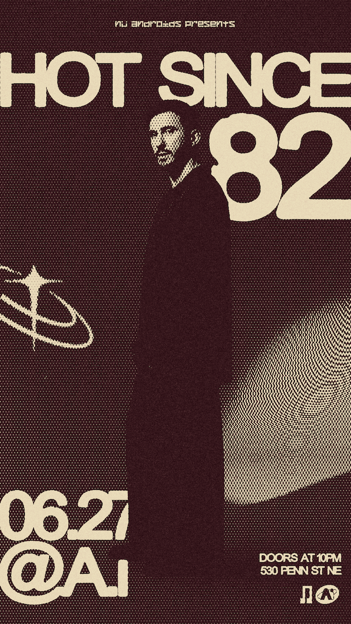 Nü Androids presents: Hot Since 82 at A.i Warehouse, Washington DC