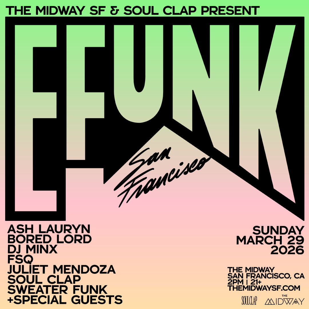 EFUNK SF 2025 at The Midway, San Francisco/Oakland · Tickets