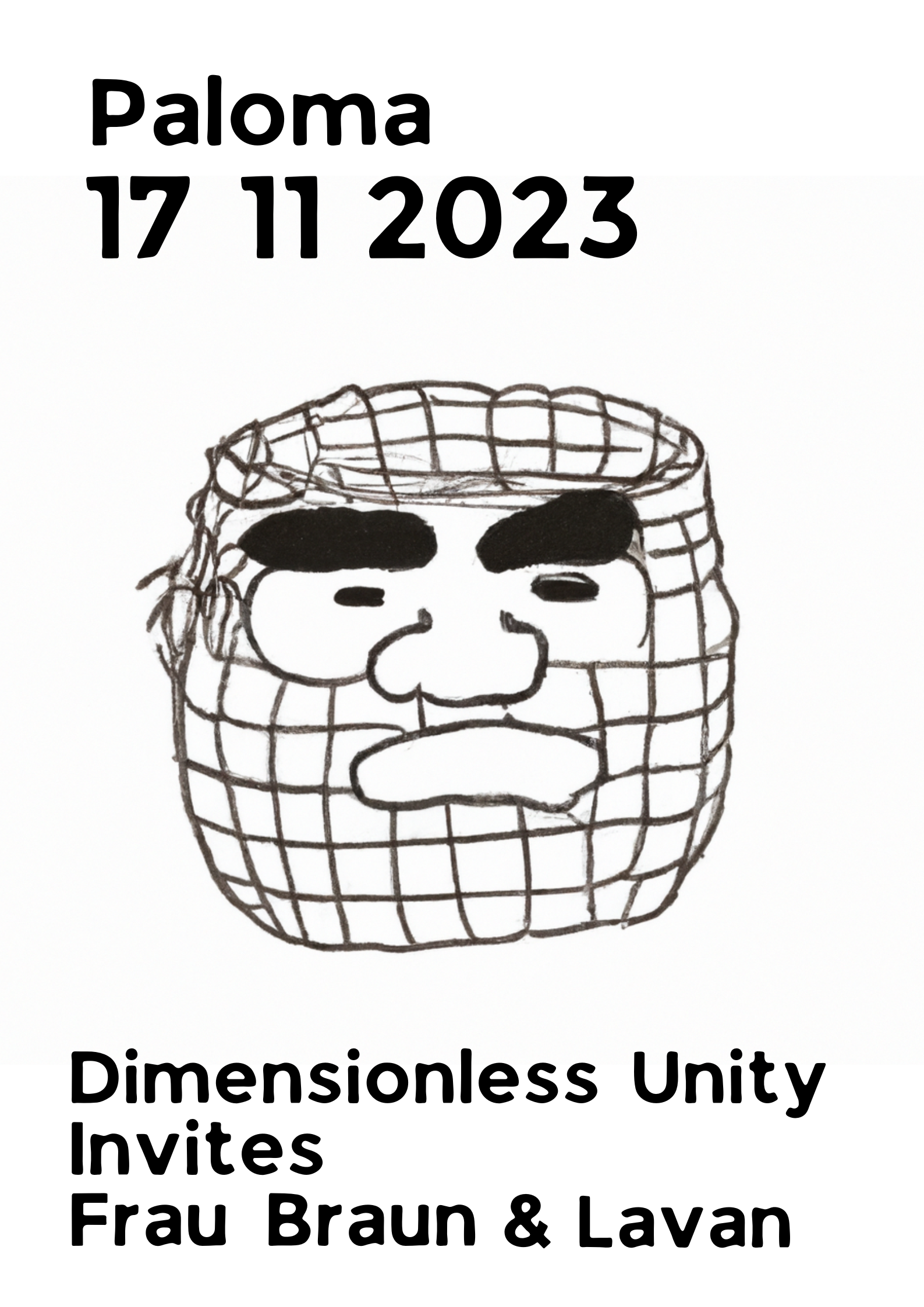 Dimensionless Unity Invites Frau Braun & Lavan at Paloma, Berlin