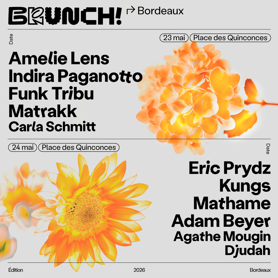 Brunch Electronik Bordeaux 2026: Amelie Lens, Eric Prydz, Indira