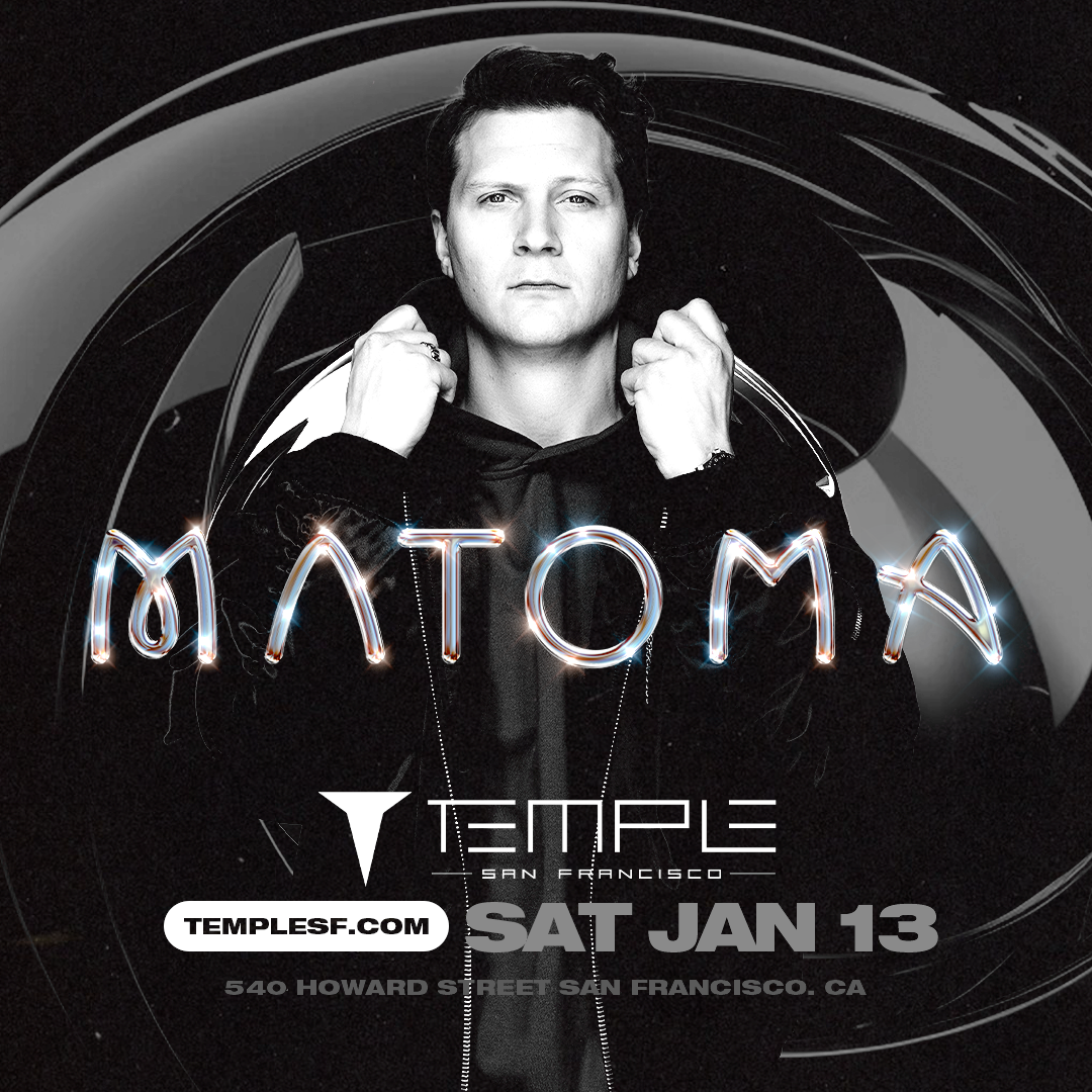 Matoma at Temple SF, San Francisco/Oakland