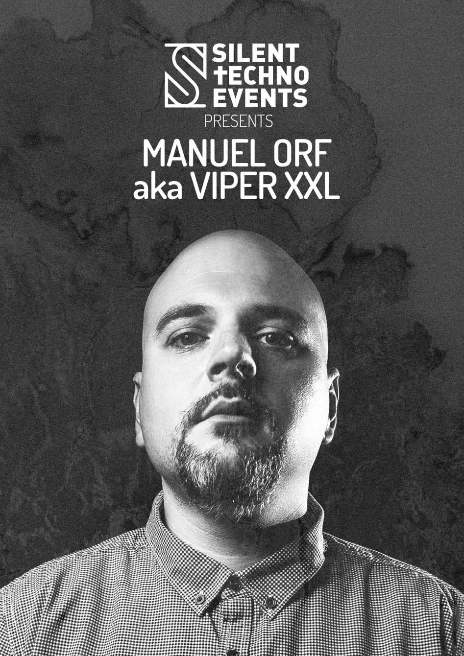 Silent Techno presents: Manuel Orf aka Viper XXL, Dennis Wehling uvm - フライヤー表