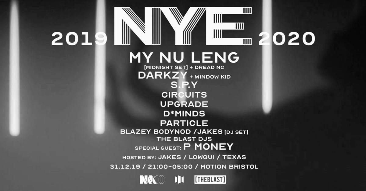 The Blast NYE With My Nu Leng At Motion Bristol, Bristol