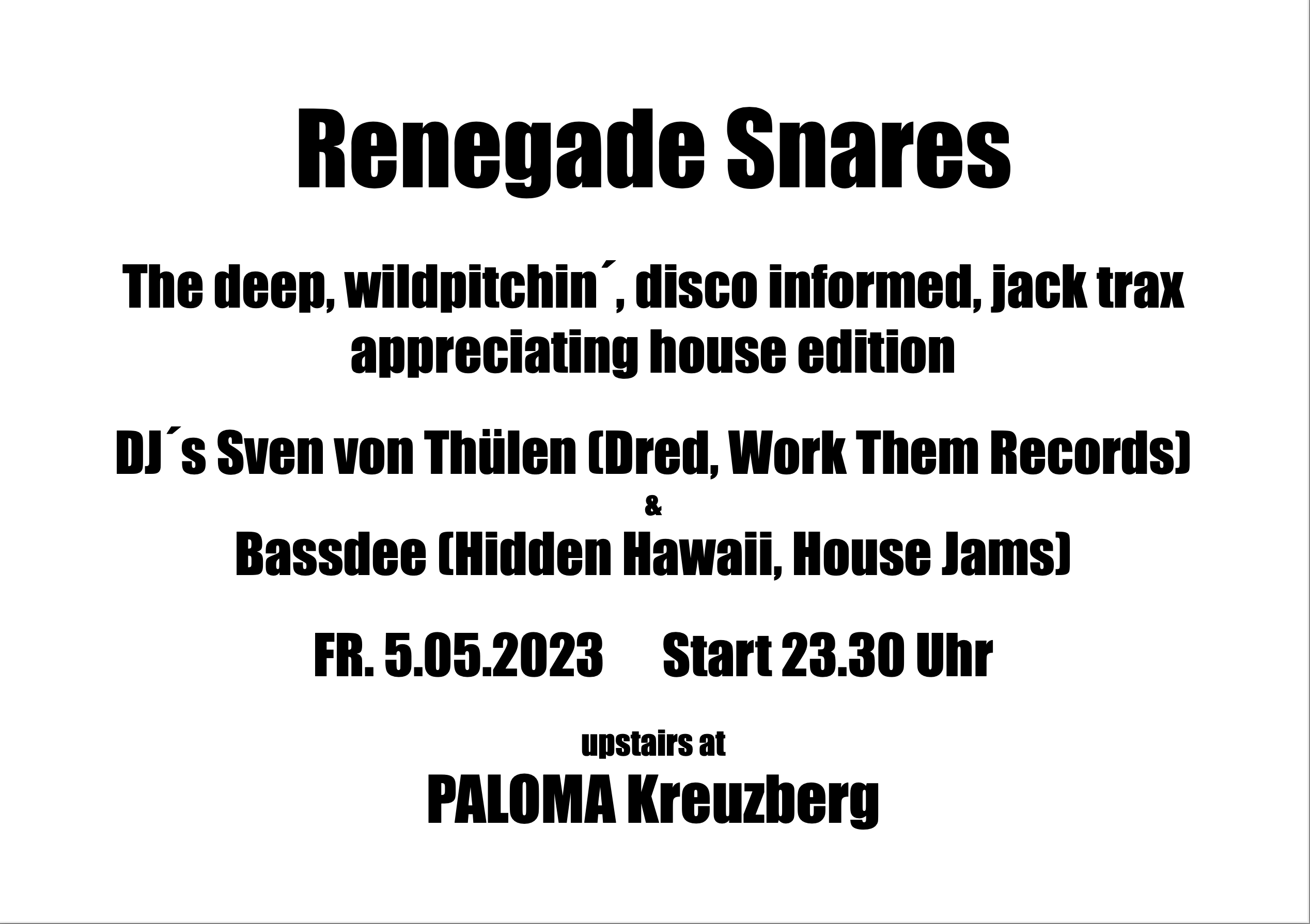 Renegade Snares - The House Edition - フライヤー表