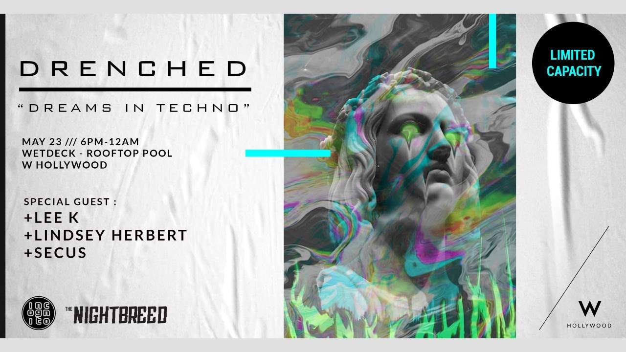 Drenched Rooftop Experience with Lee K, Lindsey Herbert, Secus - フライヤー表