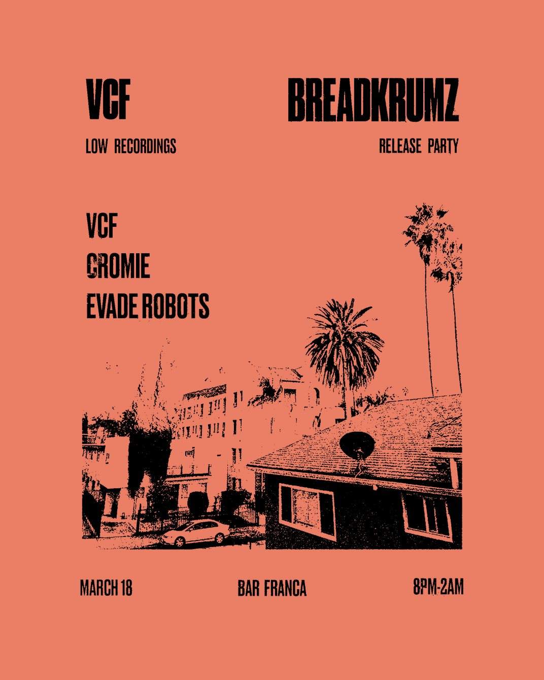 [POSTPONED] Low Recordings: EP Release Party - VCF (aka Ricky Tinez) Cromie - フライヤー表