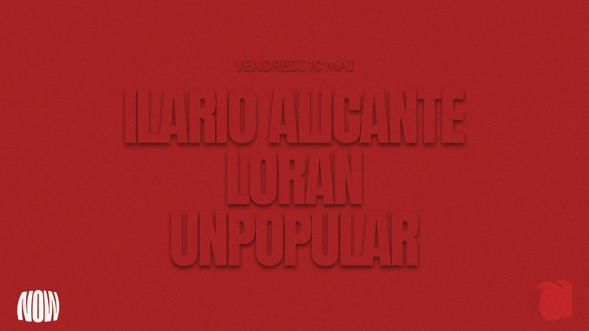 Ilario Alicante · Loran · UNPOPULAR - フライヤー表