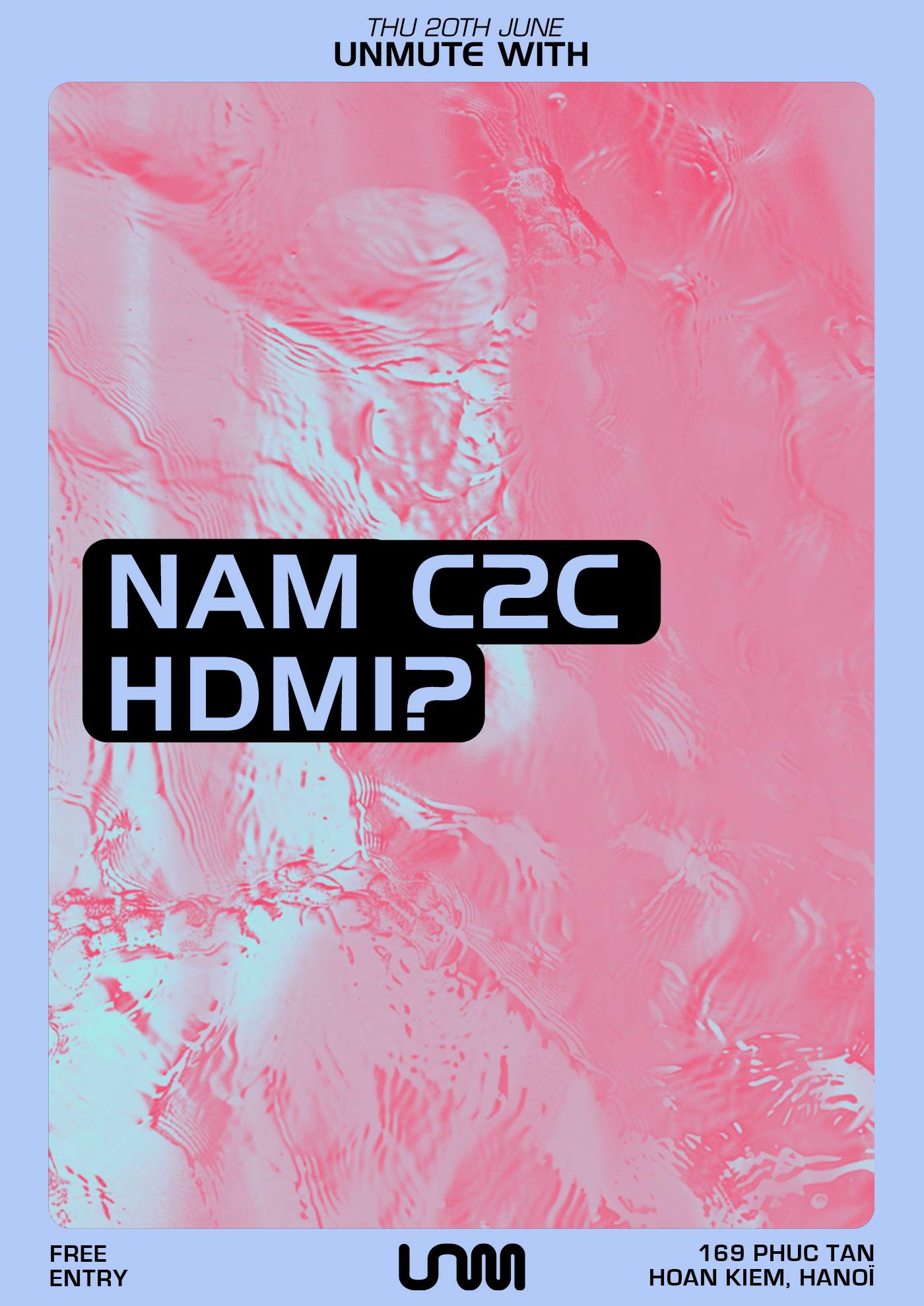 Unmute with Nam C2C, HDMI - Página frontal