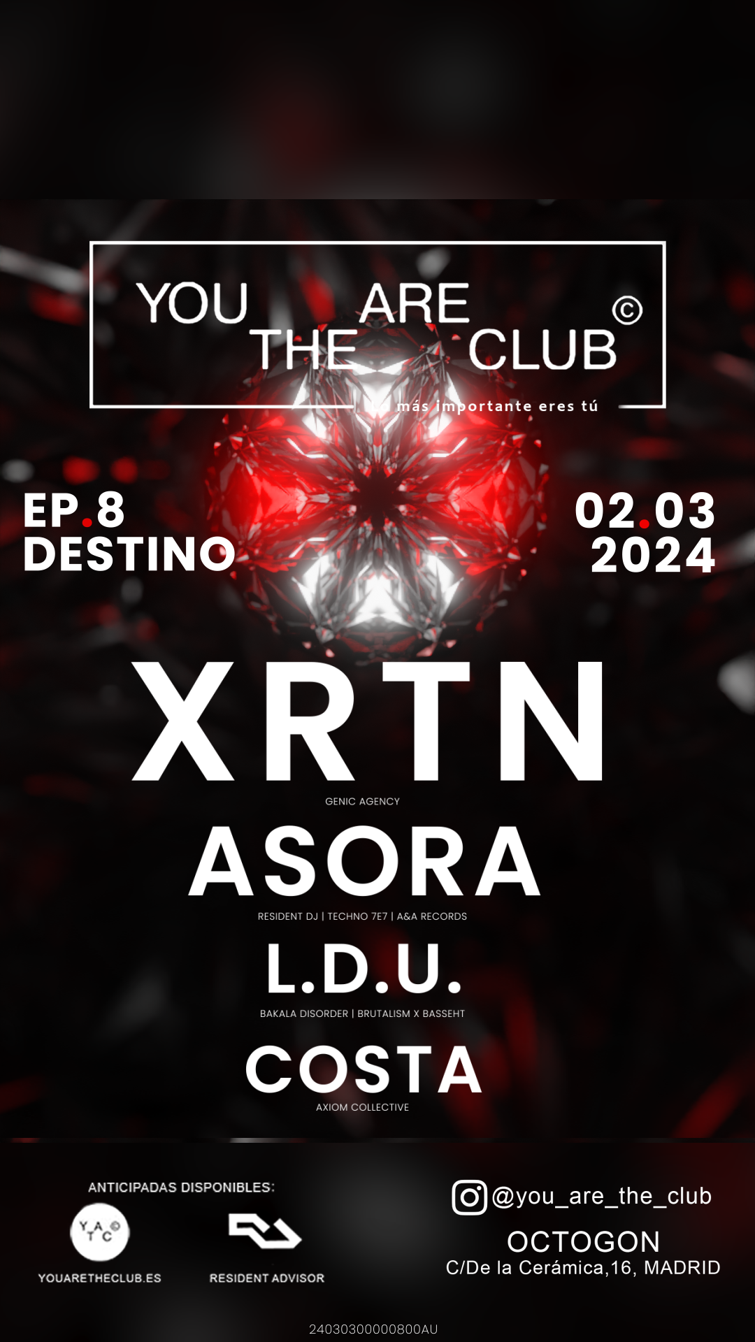 'YOU ARE' The Club Ep8: Destino // XRTN + Asora + L.D.U. + Costa - フライヤー表