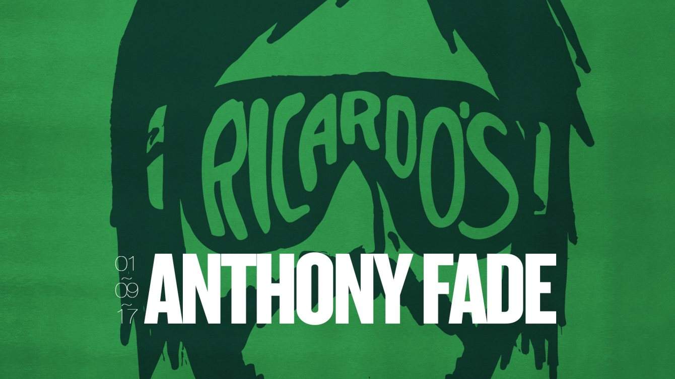 Ricardo's: Anthony Fade (Shall Not Fade/Uttu) - フライヤー表