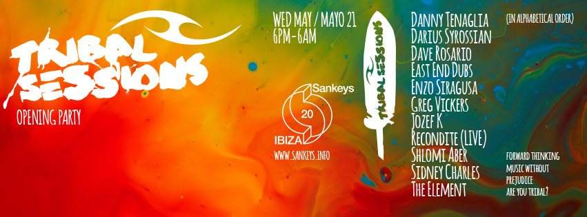 Sankeys Ibiza - Opening Party 1 with Tribal Sessions - Página frontal