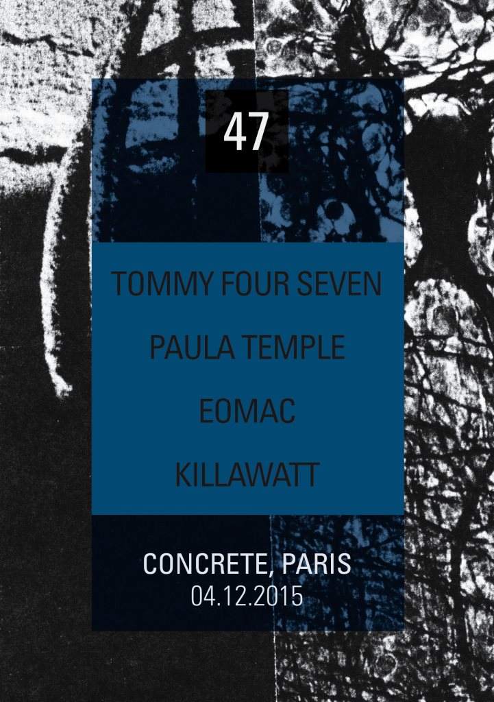 Concrete Invites 47: Tommy Four Seven, Paula Temple, Eomac, Killawatt - Página trasera