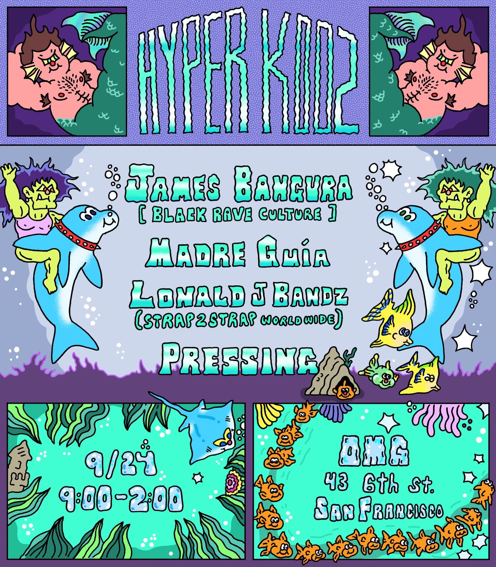 hyper_k 002 with James Bangura, Madre Guía, Lonald J. Bandz, Pressing ...