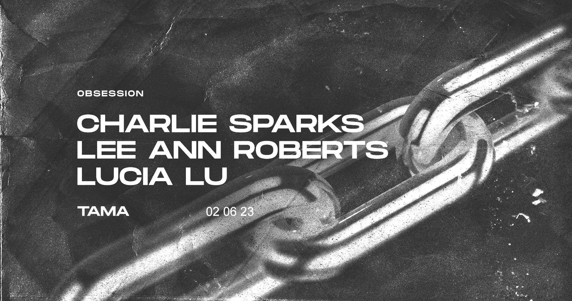 Obsession: Charlie Sparks - Lee Ann Roberts - Lucia Lu at Tama, Poznan