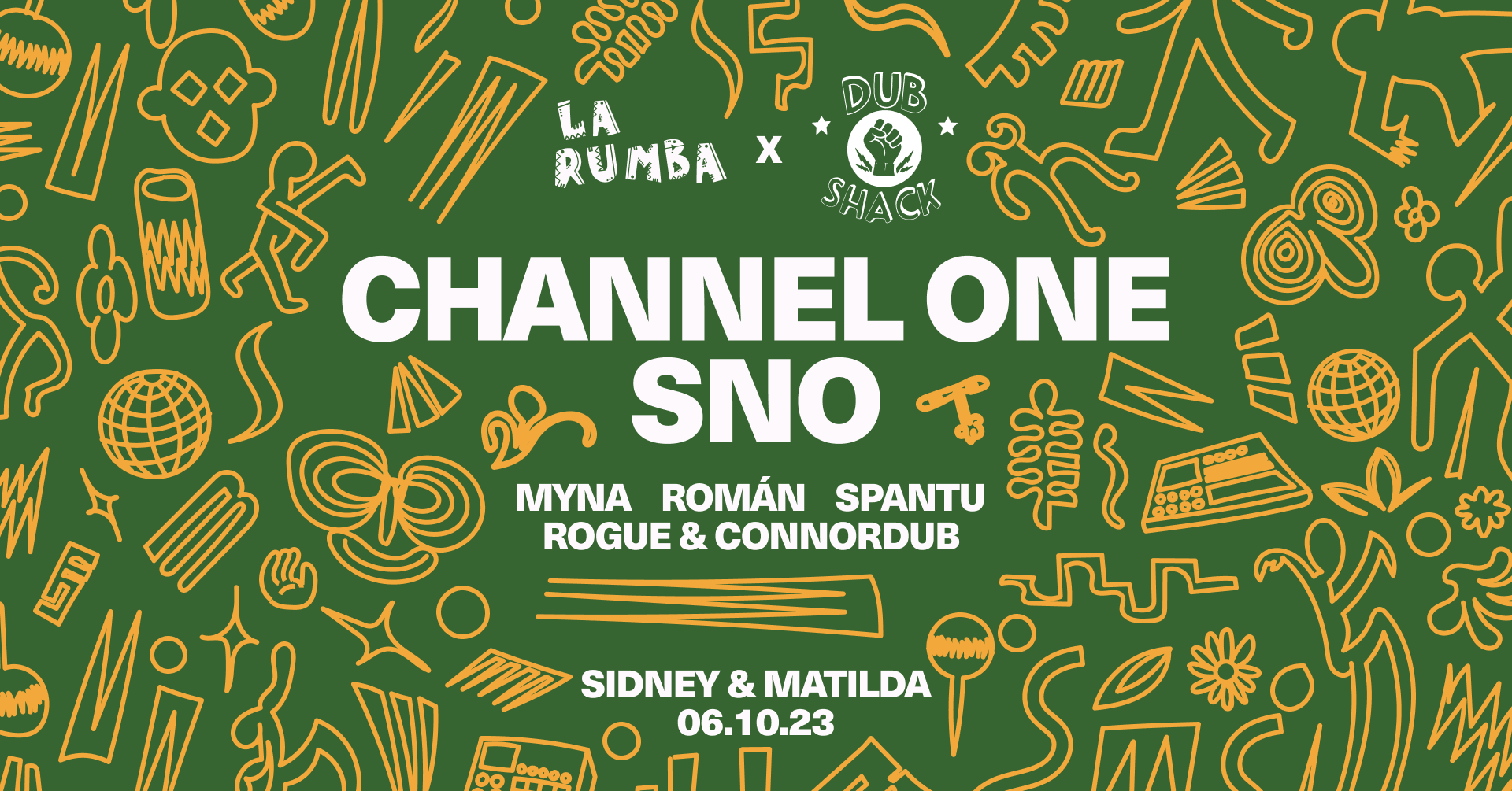 La Rumba x Dub Shack: Channel One, SNO, MYNA, Rogue & CONNORDUB bei ...