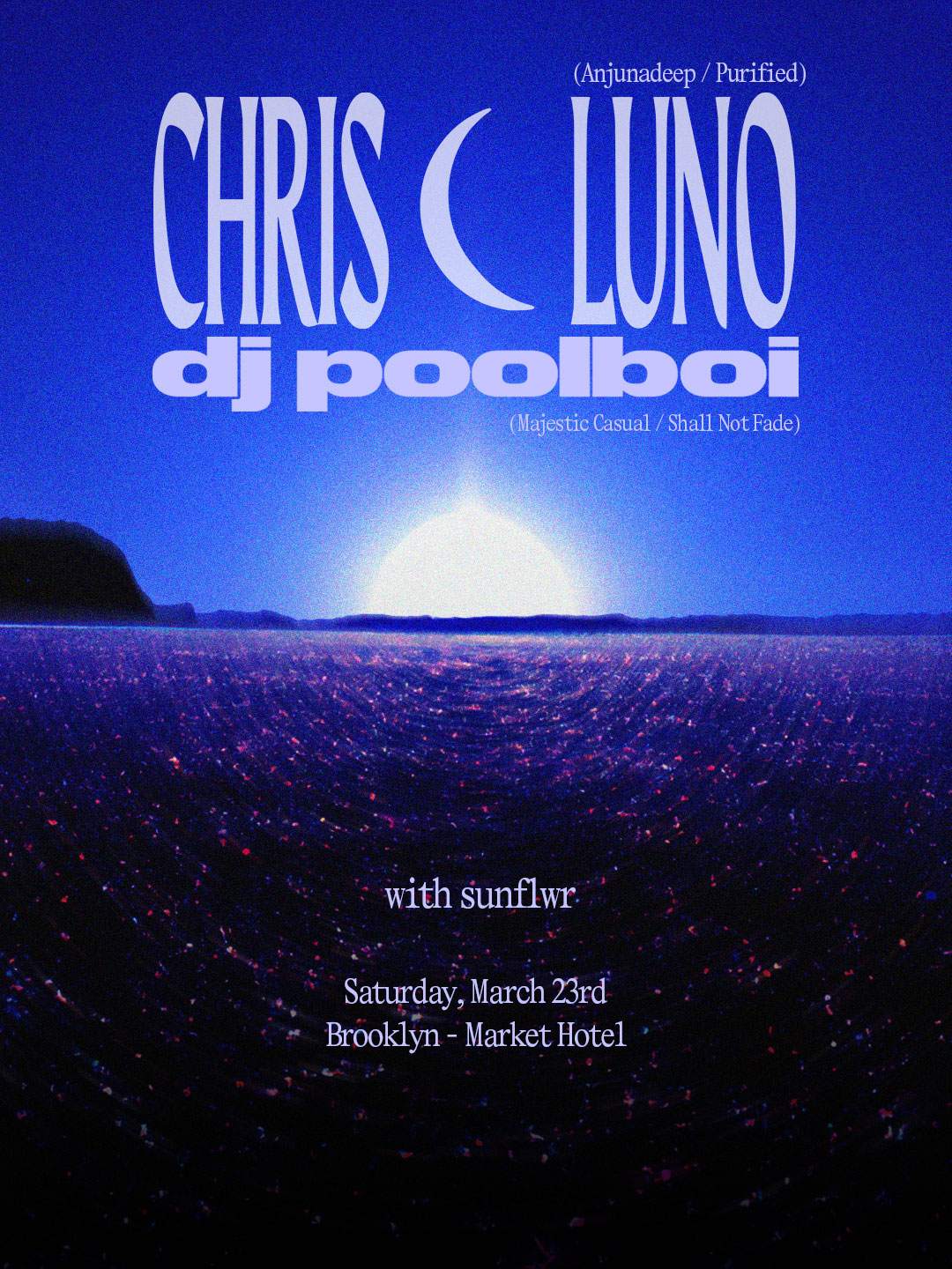 Chris Luno (Anjunadeep), dj poolboi ('into blue light' LP Tour) & sunflwr - Página trasera