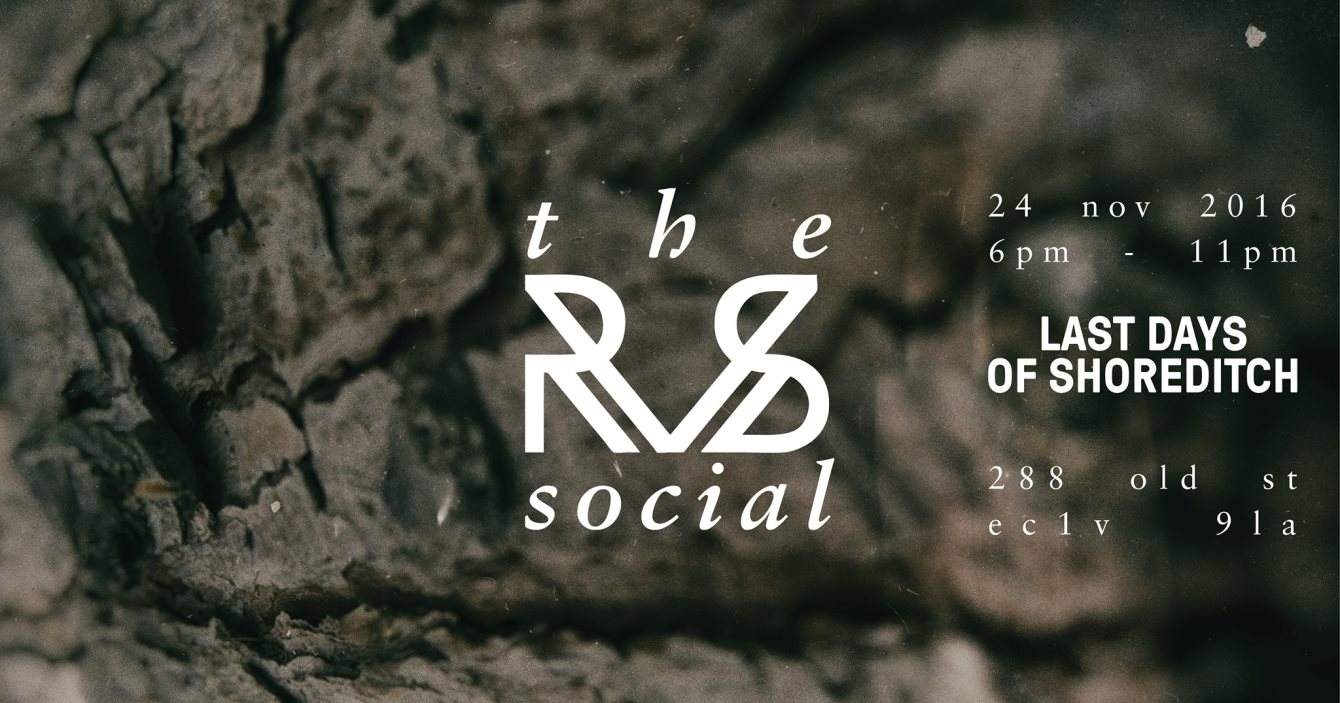 The RvS Social at The Last Days of Shoreditch - フライヤー表