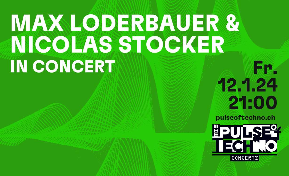 Max Loderbauer und Nicolas Stocker in Concert - フライヤー表