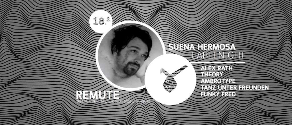Suena Hermosa Labelnight with Remute Live - フライヤー表