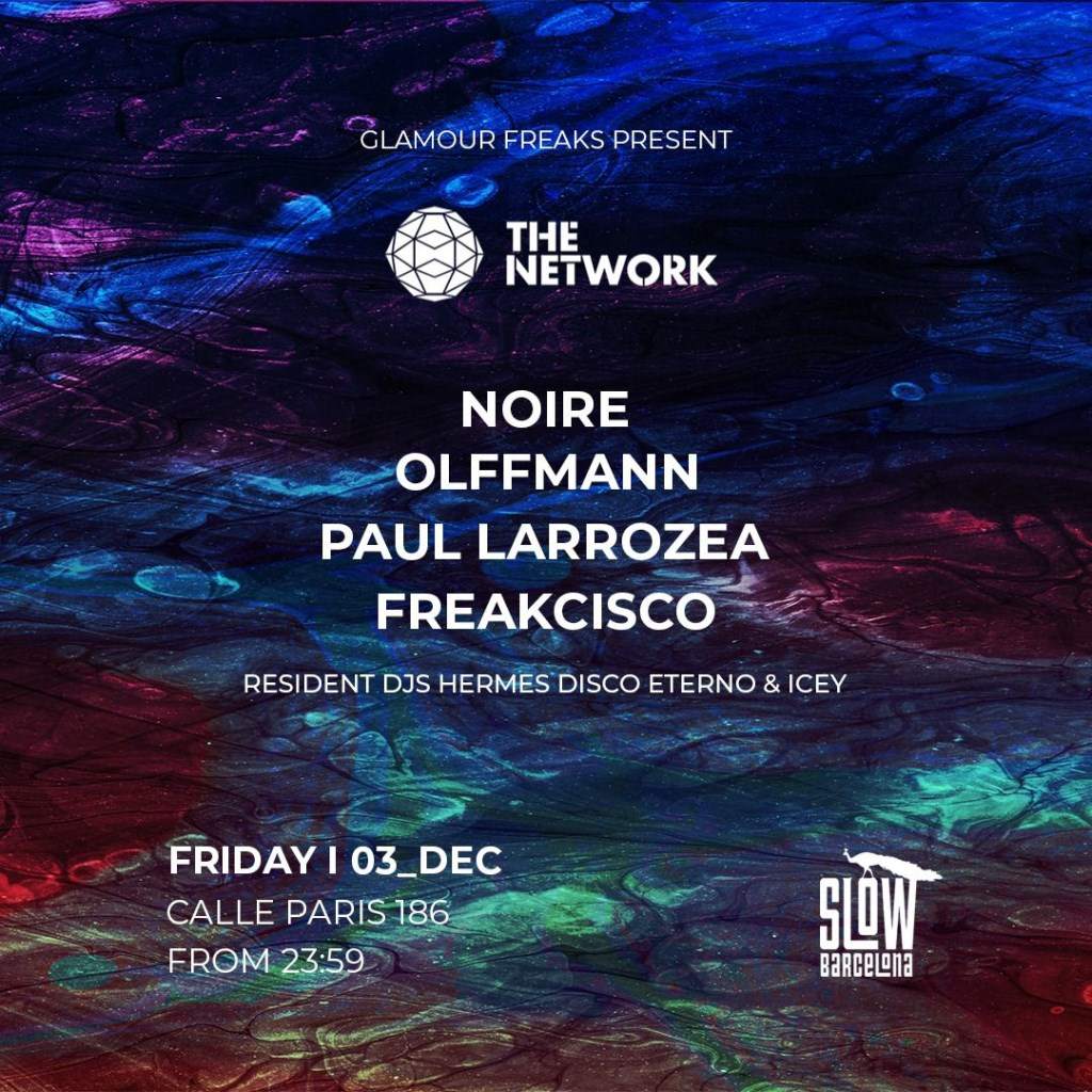 Glamour Freaks presents The Network: Noire, Olffmann, Paul Larrozea, Freakcisco - フライヤー表