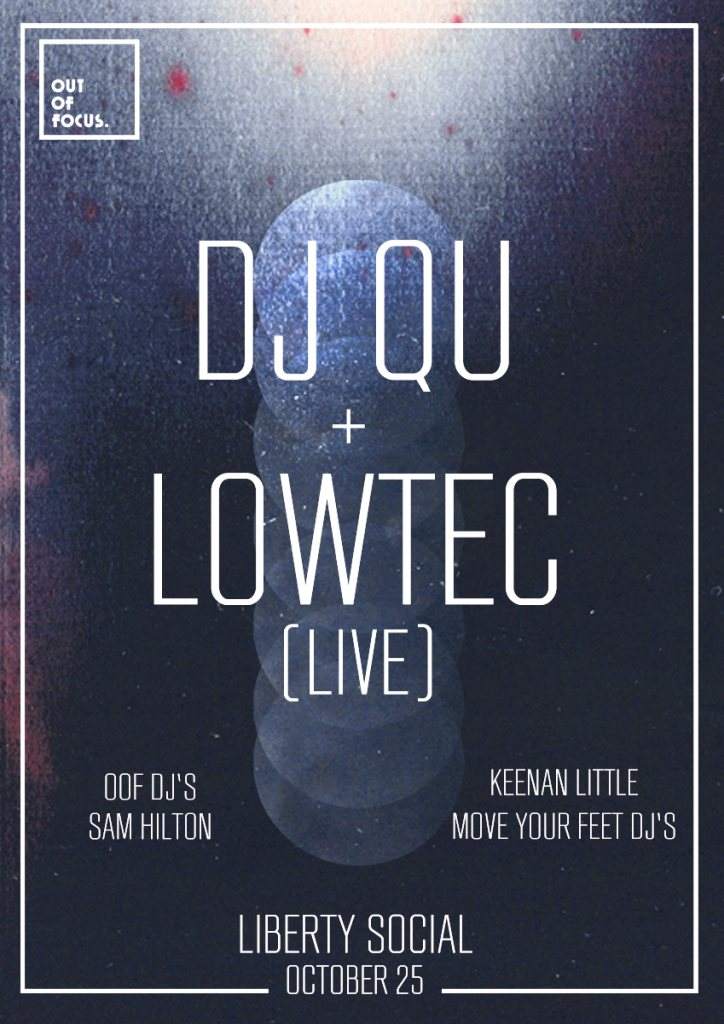 Out of Focus presents DJ Qu & Lowtec - フライヤー表