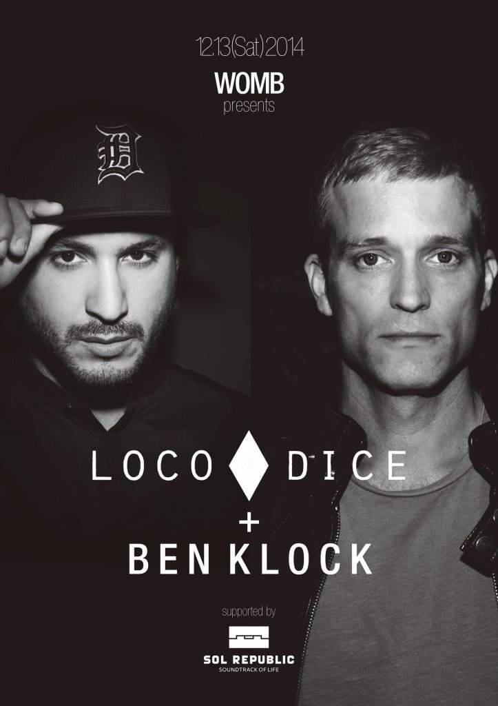 Womb presents Loco Dice & BEN Klock Supported by SOL Republic - フライヤー表