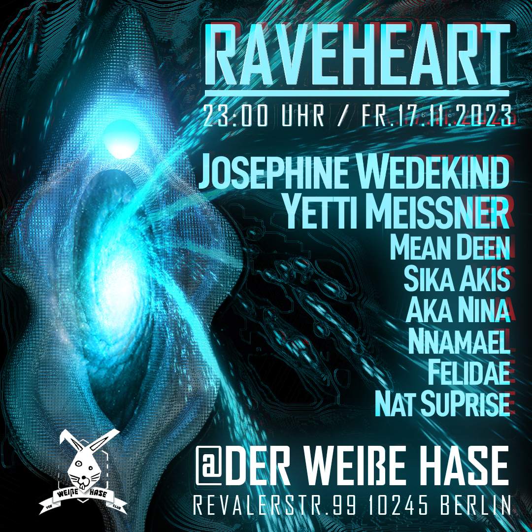 RaveHeart at Der Weiße Hase, Berlin