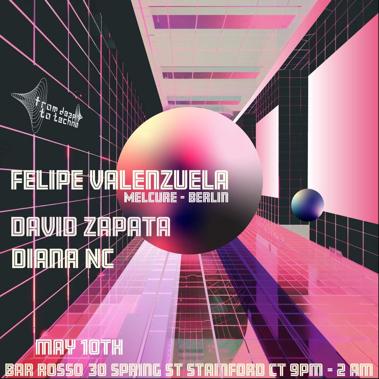 From Deep To Techno W/ Felipe Valenzuela - フライヤー表