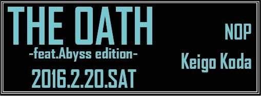 The Oath -Abyss Edition- - フライヤー表