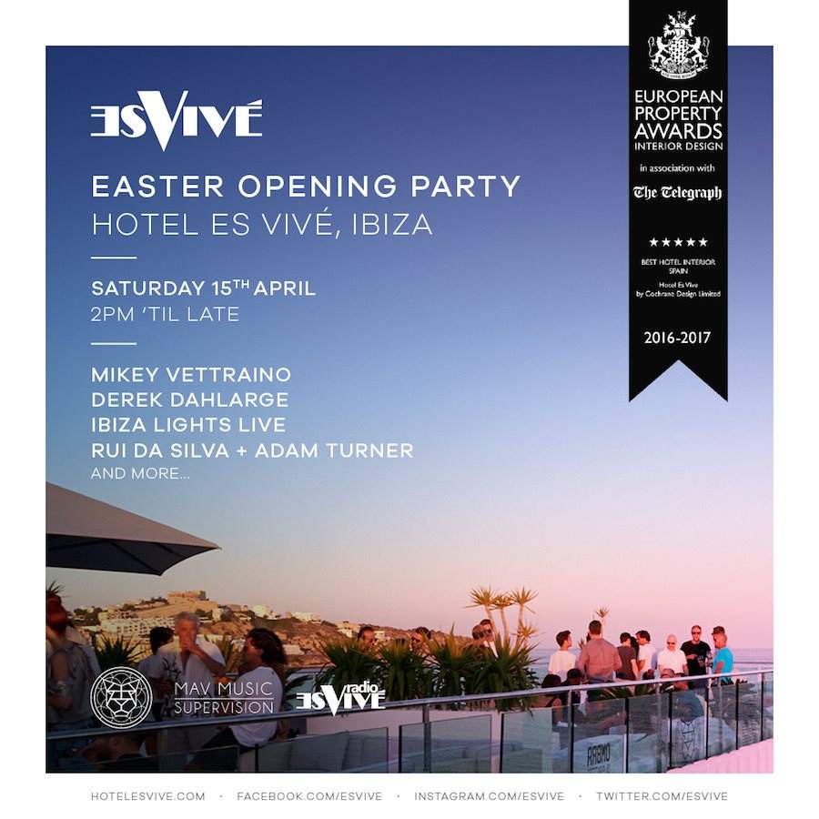 Hotel Es Vivé Easter Opening at Hotel Es Vive, Ibiza