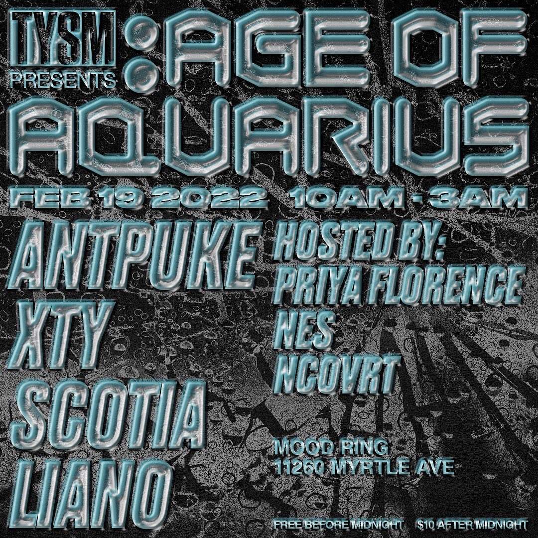TYSM presents: Age of Aquarius with ANTPUKE, XTY, Scotia, Liano - Página frontal