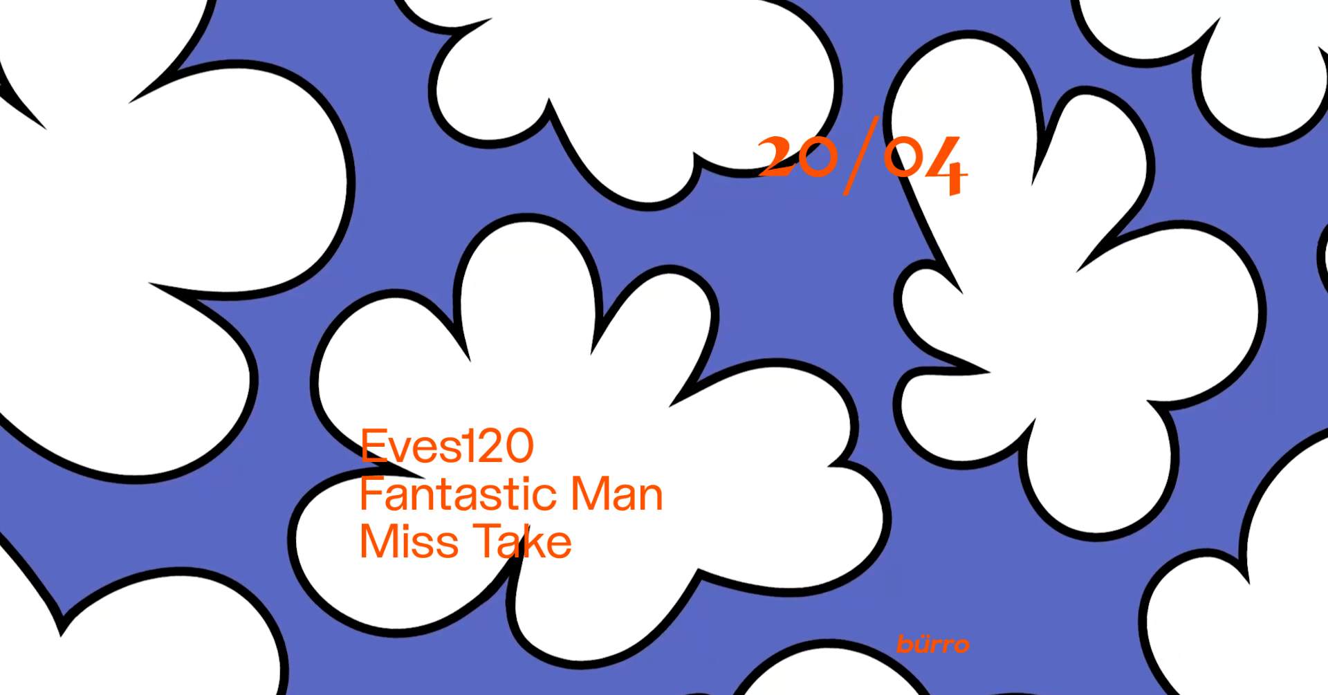 bürro with Eves120, Fantastic Man, Miss Take - Página frontal