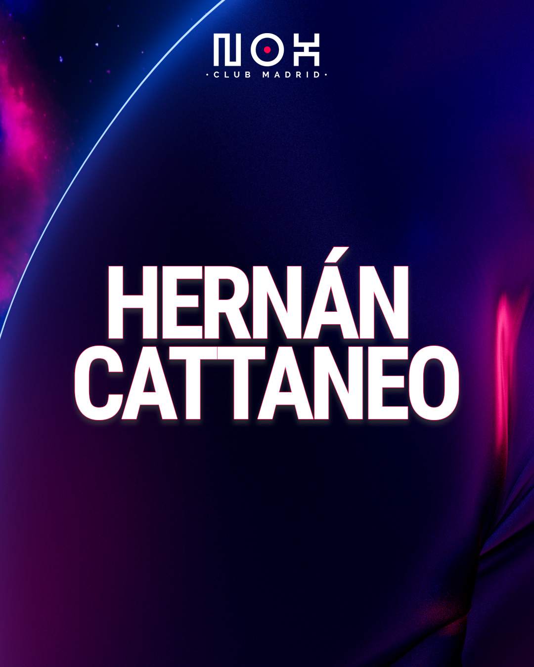 Nox Club Madrid: Hernán Cattaneo (Extended set) - フライヤー表