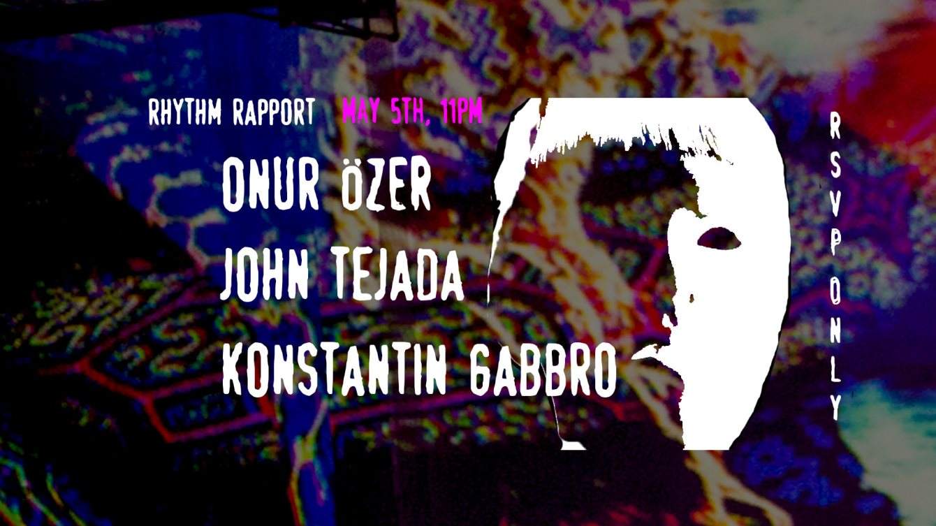 Rhythm Rapport presents Onur Özer, John Tejada, Konstantin Gabbro - フライヤー表
