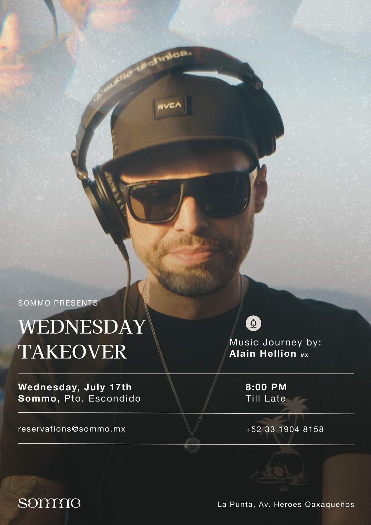 Wednesday Takeover by Alain Hellion at Sommo, Puerto Escondido Wednesday Takeover by Alain Hellion at Sommo, Puerto Escondido ⟋ RA
