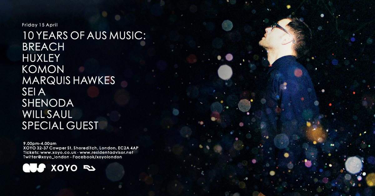 10 Years Of Aus Music with Breach, Huxley, Marquis Hawkes and More - フライヤー表