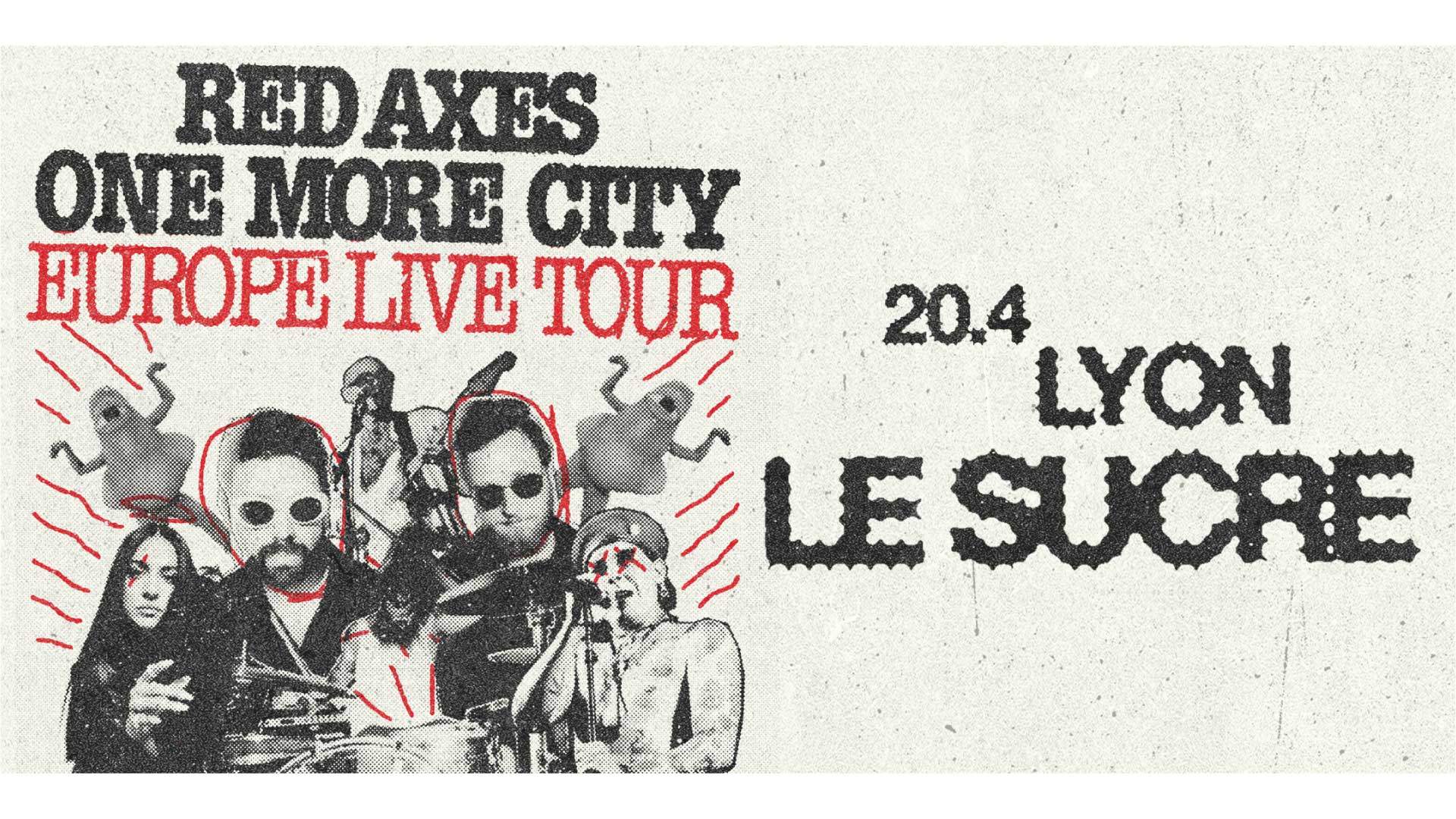 club x Red Axes One More City Tour : Red Axes / (live) / CallBackSami / Lily Of The Valley - フライヤー表